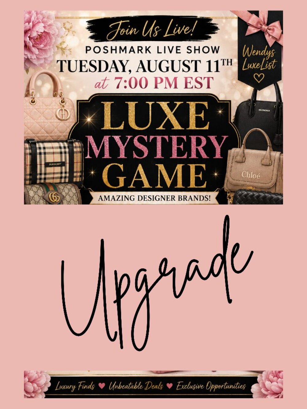 UPGRADE during Luxe Mystery Game
